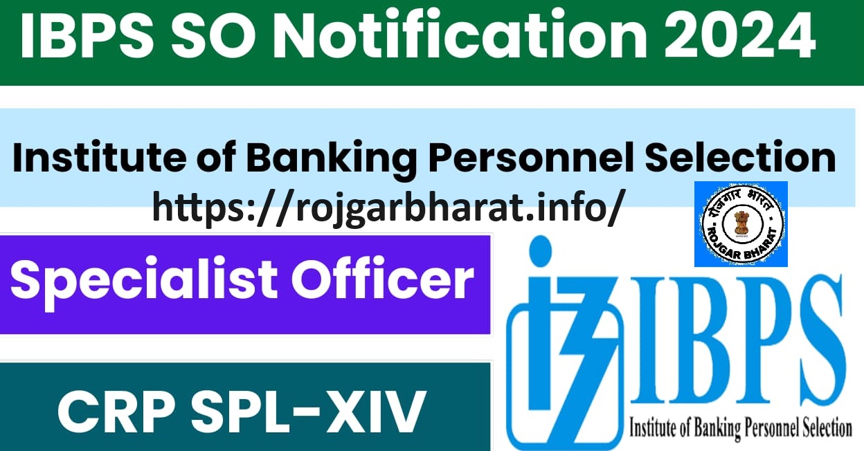 IBPS CRP SPL-XIV (14th) Recruitment 2024